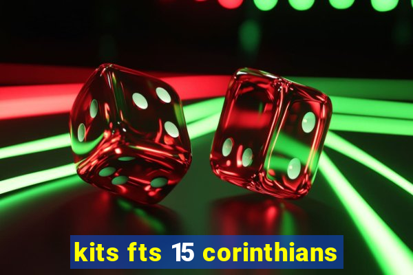 kits fts 15 corinthians